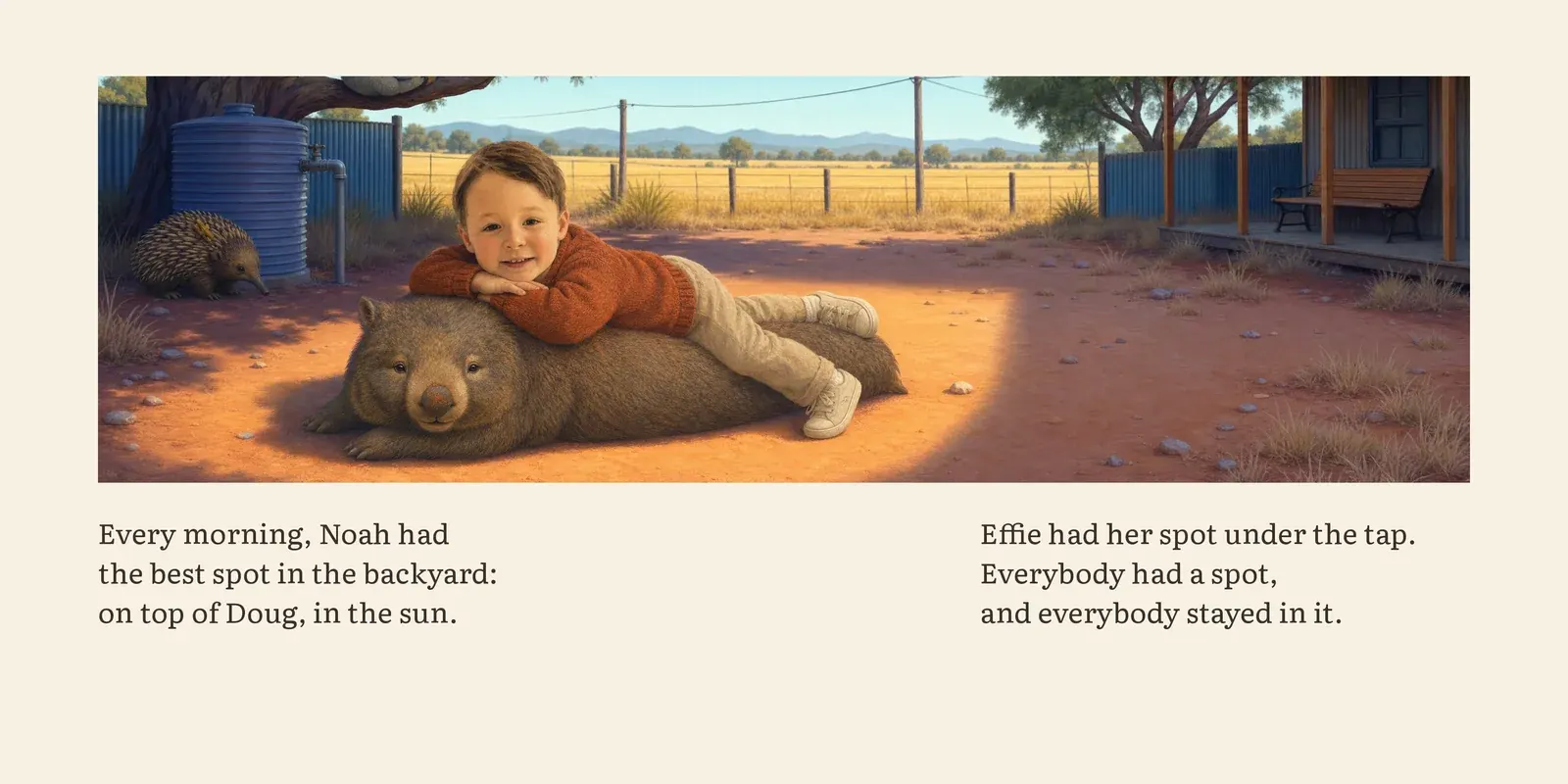 Spread 1: Noah lying on Doug the wombat in the sun, Effie by the water tank